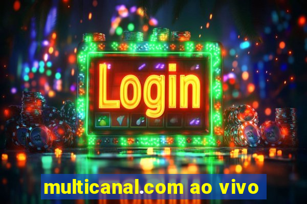 multicanal.com ao vivo